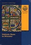 Produkt-Bild: St&auml;dtische R&auml;ume im Mittelalter