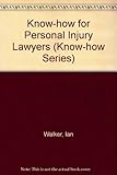 Know-how for personal injury lawyers