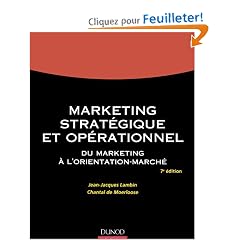 Marketing strat�gique et op�rationnel : Du marketing � l'orientation-march�