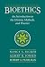 Bioethics: Introduction to History, Methods, and Practice
