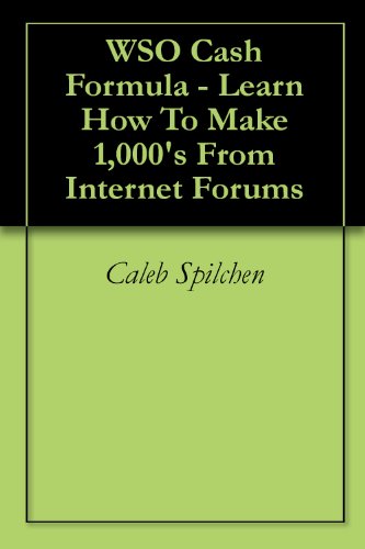 WSO Cash Formula - Learn How To Make 1,000's From Internet Forums