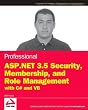 Professional ASP.NET 3.5 Security, Membership, and Role Management with C# and VB (Wrox Programmer to Programmer)