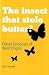 The Insect That Stole Butter?: Oxford Dictionary of Word Origins
