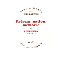Pr�sent, nation, m�moire
