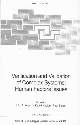 Verification and Validation of Complex Systems: Human Factors Issues (Nato ASI Subseries F:)