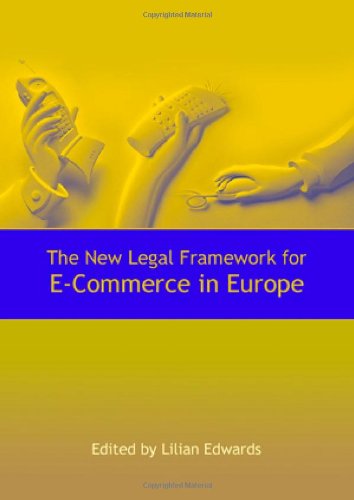The New Legal Framework for E-Commerce in Europe