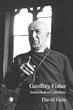Review James Clarke & Co Ltd  / Geoffrey Fisher: Archbishop of Canterbury