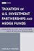 Taxation of U.S. Investment Partnerships and Hedge Funds: Accounting Policies, Tax Allocations, and Performance Presentation (Wiley Professional Advisory Services)