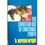 The Christian Use of Emotional Power