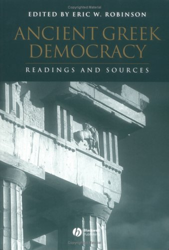 Ancient Greek Democracy: Readings and Sources (Interpreting Ancient History)
