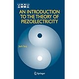 an introduction to the theory of piezoelectricity advances in mechanics and mathematics
