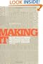 Making It: Manufacturing Techniques for Product Design