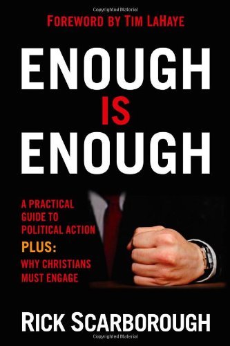 Enough Is Enough: A practical guide to political action at the local, state, and national level