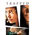 Trapped