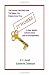 It Works With Simple Keys: Updated Edition Of The Famous Little Red Book That Makes Your Dreams Come True, Now With Simple Keys