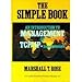 The simple book: An introduction to management of TCP/IP-based internets (Prentice Hall series in innovative technology)