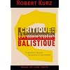 Critique de la d�mocratie balistique : La gauche � l'�preuve des guerres d'ordre mondial