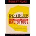 Critique de la d�mocratie balistique : La gauche � l'�preuve des guerres d'ordre mondial