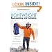 Lightweight Backpacking and Camping: A Field Guide to Wilderness Equipment, Technique, and Style (Backpacking Light)