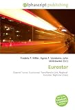 Eurostar: Channel Tunnel, Eurotunnel, TransManche Link, Regional  Eurostar, Nightstar (train)