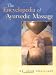 The Encyclopedia of Ayurvedic Massage