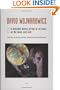 David Wojnarowicz: A Definitive History of Five or Six Years on the Lower East Side (Semiotext(e) / Native Agents)
