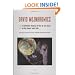David Wojnarowicz: A Definitive History of Five or Six Years on the Lower East Side (Semiotext(e) / Native Agents)