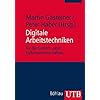 Digitale Arbeitstechniken: f�r die Geistes- und Kulturwissenschaften