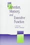 Attention, Memory, and Executive Function