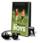 Boys Should Be Boys: 7 Secrets to Raising Healthy Sons [With Earbuds] (Playaway Adult Nonfiction)