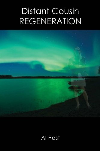Distant Cousin: Regeneration