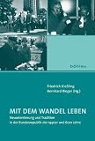 Produkt-Bild: Mit dem Wandel leben: Neuorientierung und Tradition in der Bundesrepublik der 1950er und 60er Jahre