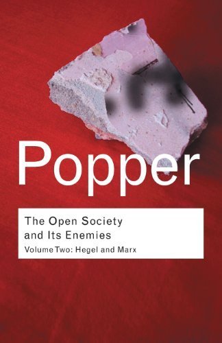 The Open Society and its Enemies: Hegel and Marx (Routledge Classics) (v. 2) 8th edition by Popper, Karl (2002) Paperback