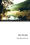 Kim Ki-duk (Contemporary Film Directors)