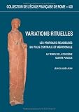 Variations rituelles : Les pratiques religieuses en Italie centrale et m�ridionale au temps de la deuxi�me guerre punique