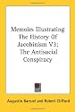 Memoirs Illustrating The History Of Jacobinism V3: The Antisocial Conspiracy