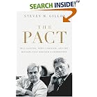 Click here to buy The Pact: Bill Clinton, Newt Gingrich, and the Rivalry that Defined a Generation by  Steven M. Gillon.