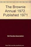 The Brownie annual. 1972