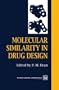 Molecular Similarity in Drug Design