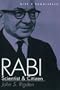 Rabi: Scientist and Citizen With a New Preface