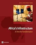 Africa's infrastructure : a time for transformation