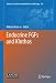 Endocrine Fgfs and Klothos (Advances in Experimental Medicine and Biology)