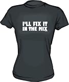 I'll Fix It In The Mix Women's tee Shirt in 6 Colors Small thru XL