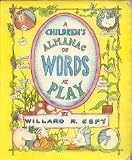 A Children's Almanac of Words at Play