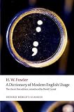 A Dictionary of Modern English Usage: The Classic First Edition (Oxford World's Classics)