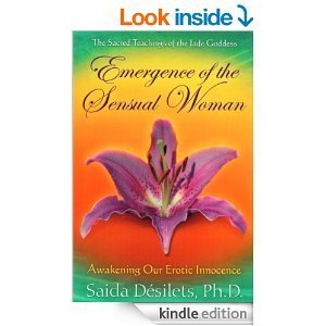 emergence of the sensual woman awakening our erotic innocence