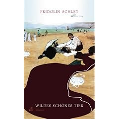 Wildes sch�nes Tier: Erz�hlungen