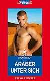 Loverboys 77: Araber unter sich - Andr� Leroy