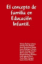 El Concepto De Familia En Educacion Infantil.