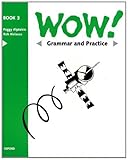 Wow!. Book 3, Grammar and practice